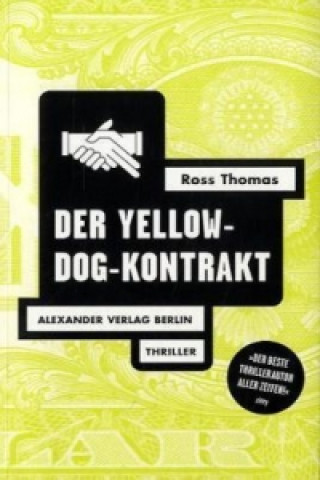 Kniha Der Yellow-Dog-Kontrakt Ross Thomas