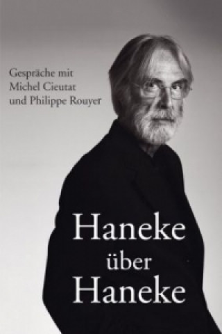 Könyv Haneke über Haneke Michel Cieutat