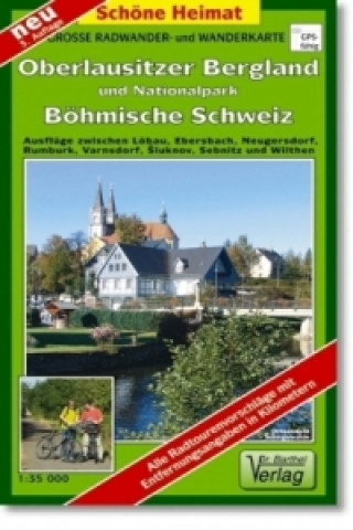 Tlačovina Doktor Barthel Karte Große Radwander- und Wanderkarte Oberlausitzer Bergland und Nationalpark Böhmische Schweiz 