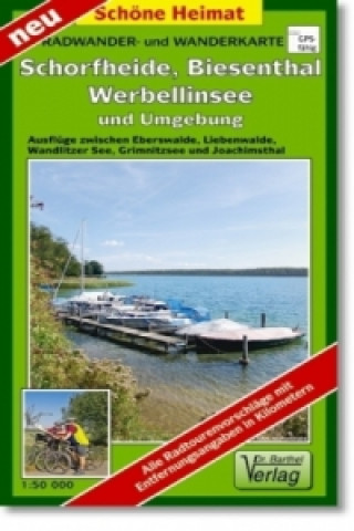 Materiale tipărite Doktor Barthel Radwander- und Wanderkarte Schorfheide, Eberswalde, Biesenthal, Werbellinsee und Umgebung 
