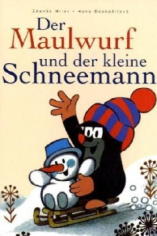 Kniha Der Maulwurf und der kleine Schneemann Zdenek Miler