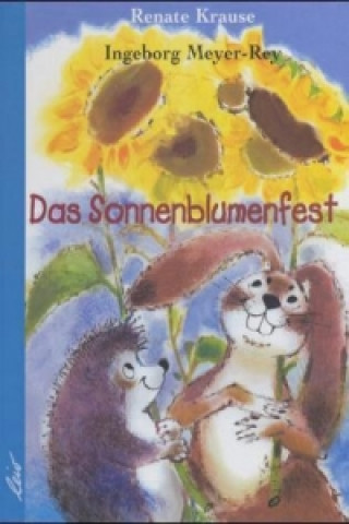 Knjiga Das Sonnenblumenfest Renate Krause