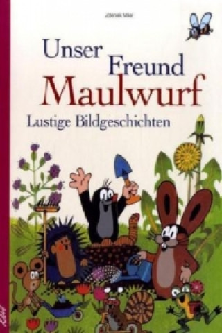 Libro Unser Freund Maulwurf Zdeněk Miler