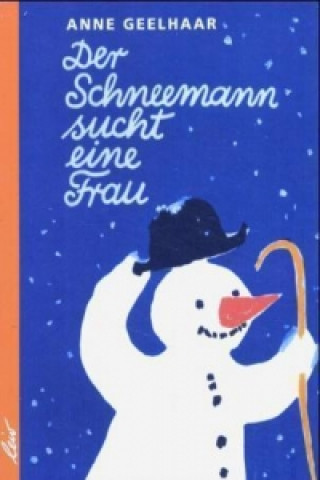 Książka Der Schneemann sucht eine Frau Anne Geelhaar