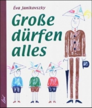 Libro Große dürfen alles Eva Janikovszky