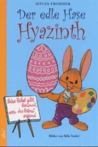 Книга Der edle Hase Hyazinth Istvan Frommer