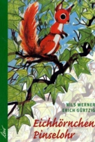 Könyv Eichhörnchen Pinselohr Nils Werner