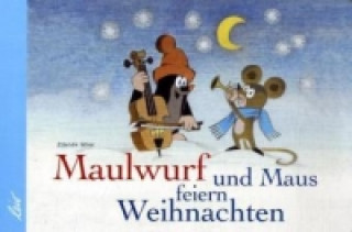Kniha Maulwurf und Maus feiern Weihnachten Zdenek Miler