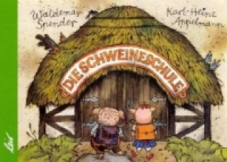 Książka Die Schweineschule Waldemar Spender