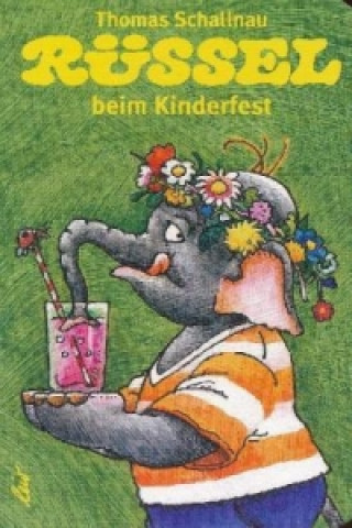 Книга Rüssel beim Kinderfest Thomas Schallnau
