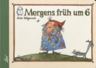 Kniha Morgens früh um 6 Petra Wiegandt