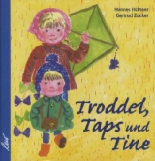 Книга Troddel, Taps und Tine Hannes Hüttner
