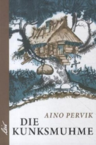 Könyv Die Kunksmuhme Aino Pervic