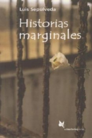 Knjiga Historias marginales Luis Sepúlveda