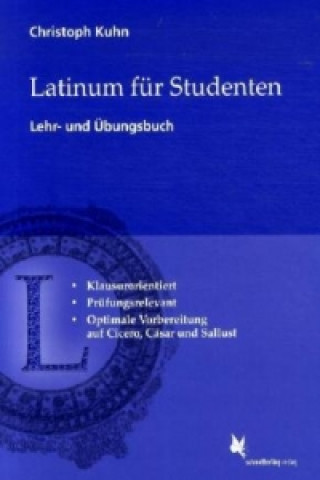 Könyv Latinum für Studenten, Lehr- und Übungsbuch Christoph Kuhn