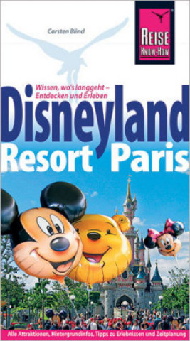 Kniha Reise Know-How Reiseführer Disneyland Resort Paris Carsten C. Blind