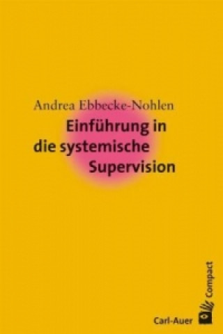 Carte Einführung in die systemische Supervision Andrea Ebbecke-Nohlen