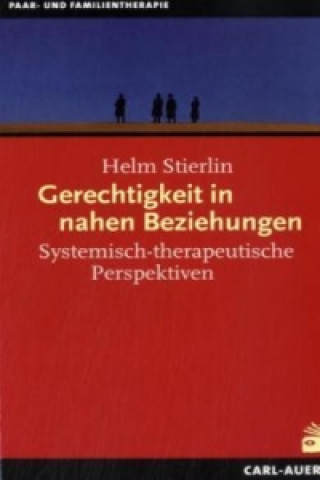 Könyv Gerechtigkeit in nahen Beziehungen Helm Stierlin