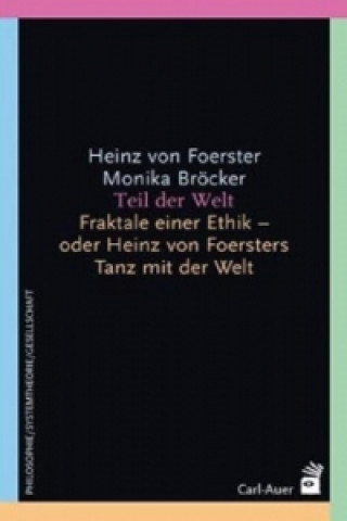 Kniha Teil der Welt Heinz von Foerster