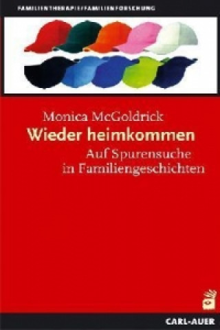 Книга Wieder heimkommen Monica McGoldrick