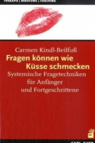 Libro Fragen können wie Küsse schmecken, m. 111 Fragekarten Carmen Kindl-Beilfuß