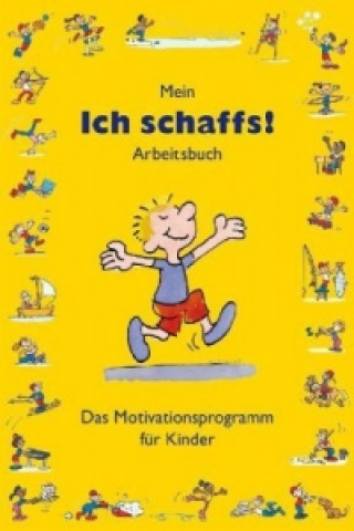 Kniha Mein Ich schaffs!" - Arbeitsbuch Ben Furman