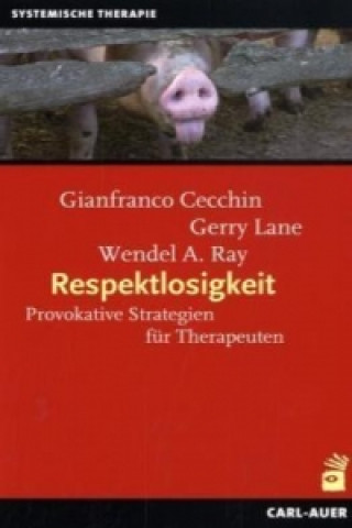Kniha Respektlosigkeit Gianfranco Cecchin