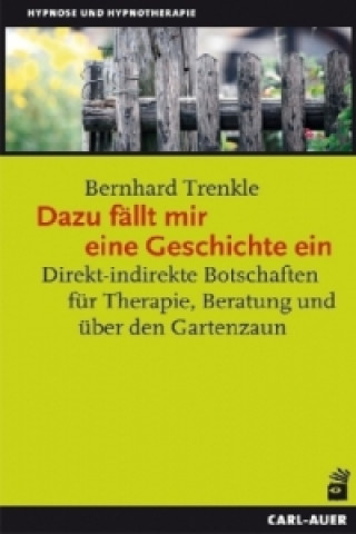 Könyv Dazu fällt mir eine Geschichte ein Bernhard Trenkle