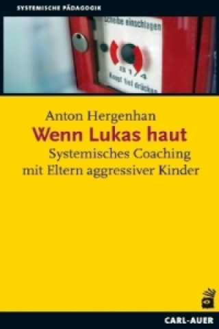Kniha Wenn Lukas haut Anton Hergenhan