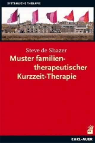 Книга Muster familientherapeutischer Kurzzeit-Therapie Steve DeShazer
