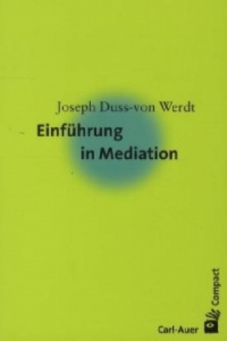 Kniha Einführung in Mediation Joseph Duss-von Werdt