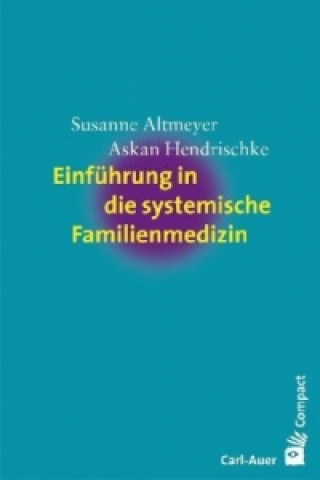 Carte Einführung in die systemische Familienmedizin Susanne Altmeyer