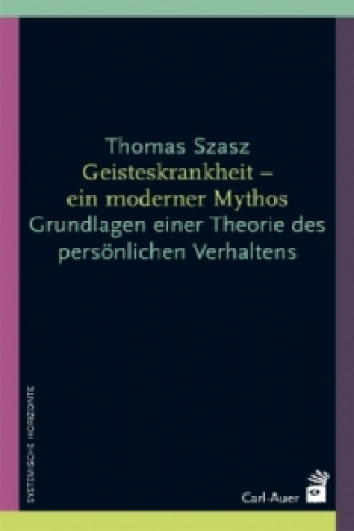 Kniha Geisteskrankheit - ein moderner Mythos Thomas Szasz