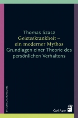 Knjiga Geisteskrankheit - ein moderner Mythos Thomas Szasz