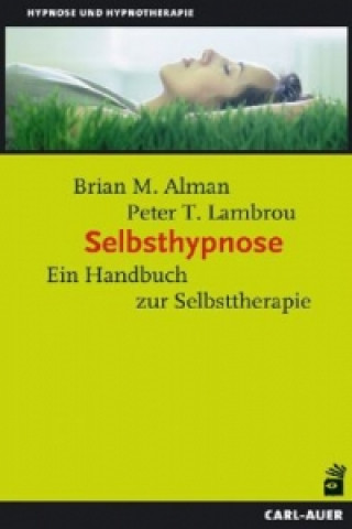 Kniha Selbsthypnose Brian M. Alman