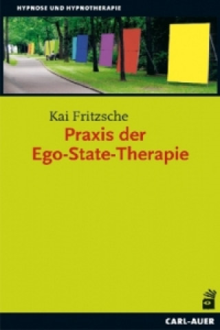 Knjiga Praxis der Ego-State-Therapie Kai Fritzsche