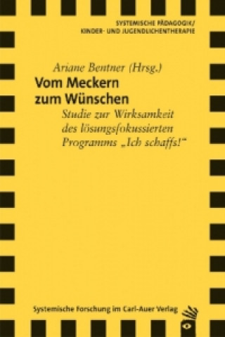 Könyv Vom Meckern zum Wünschen Ariane Bentner