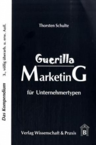 Książka Guerilla Marketing für Unternehmertypen. Thorsten Schulte