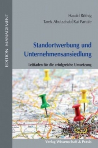 Kniha Standortwerbung und Unternehmensansiedlung. Harald Röthig