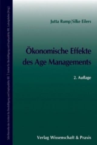 Kniha Ökonomische Effekte des Age Managements. Jutta Rump