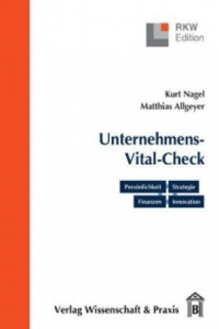 Kniha Der Unternehmens-Vital-Check. Unternehmensanalyse punktgenau. Matthias Allgeyer