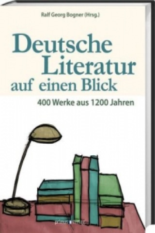 Kniha Deutsche Literatur auf einen Blick Ralf G. Bogner