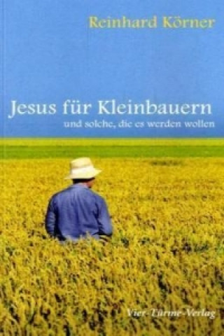 Book Jesus für Kleinbauern Reinhard Körner