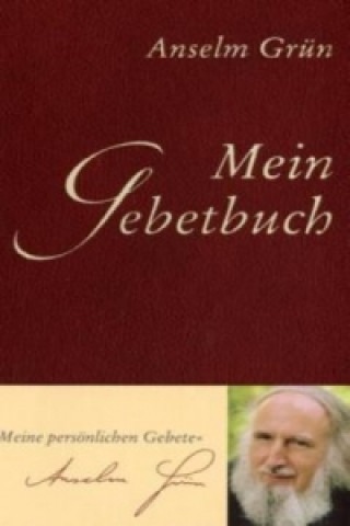 Kniha Mein Gebetbuch Anselm Grün
