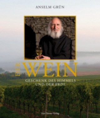 Kniha Der Wein Anselm Grün