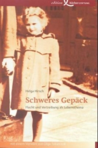 Knjiga Schweres Gepäck Helga Hirsch