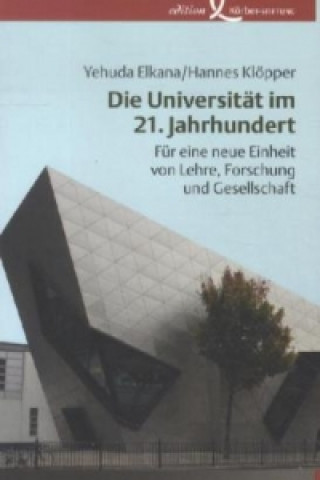 Kniha Die Universität im 21. Jahrhundert Yehuda Elkana