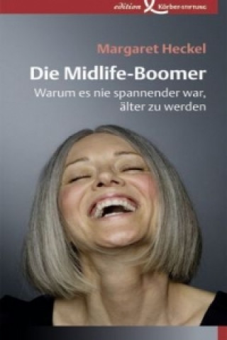 Kniha Die Midlife-Boomer Margaret Heckel