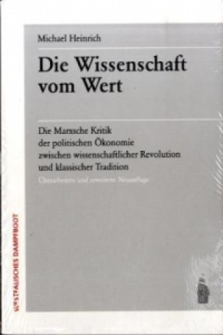 Kniha Die Wissenschaft vom Wert Michael Heinrich