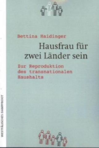 Kniha Hausfrau für zwei Länder sein Bettina Haidinger